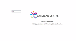 Desktop Screenshot of cardigancentre.btik.com