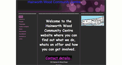 Desktop Screenshot of hainworthwoodcommunitycentre.btik.com